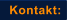 Kontakt: